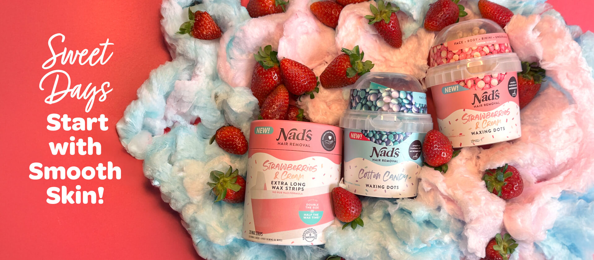 Sweet days start with smooth skin | Nad's Hair Removal
